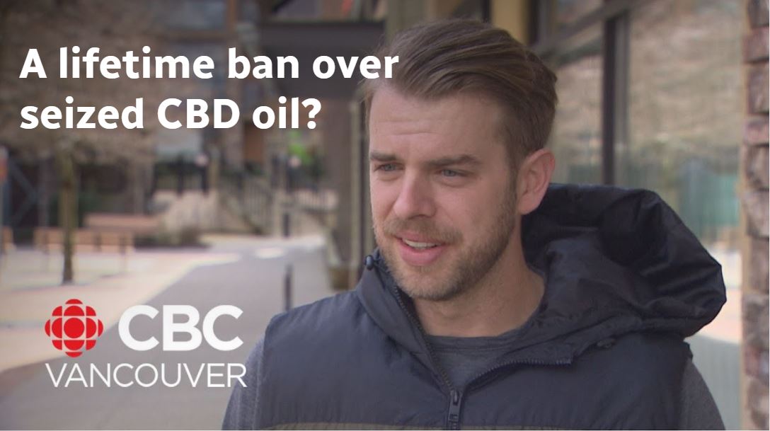 B.C. man hopeful U.S. border agency's lab test will help lift lifetime ban  over seized CBD oil